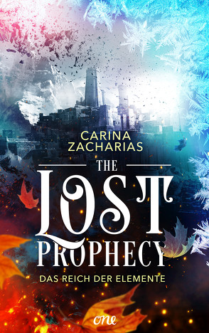 The Lost Prophecy – Das Reich der Elemente von Zacharias,  Carina