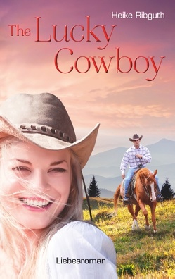 The Lucky Cowboy von Ribguth,  Heike