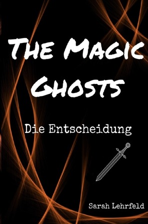 The Magic Ghosts von Lehrfeld,  Sarah