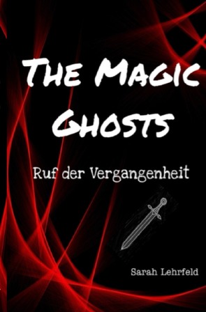 The Magic Ghosts von Lehrfeld,  Sarah