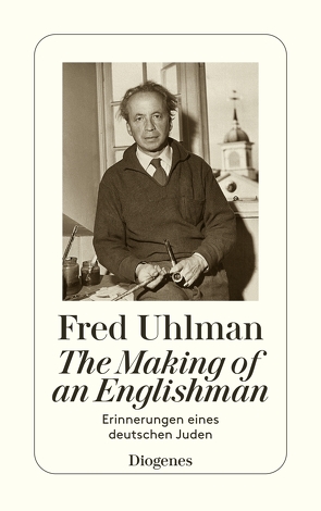 The Making of an Englishman von Schmid,  Manfred, Uhlman,  Fred