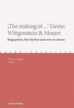 ‚The making of …‘ Genie: Wittgenstein & Mozart von Immler,  Nicole L.