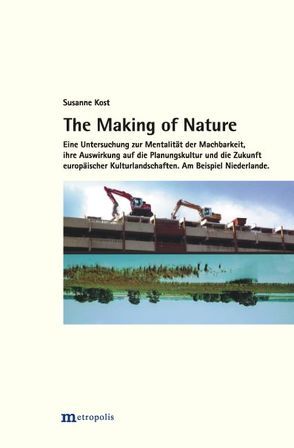 The Making of Nature von Kost,  Susanne