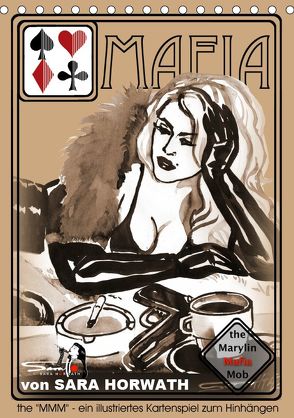 the MARYLIN MAFIA MOB – ein illustriertes Kartenspiel von Sara Horwath (Tischkalender 2019 DIN A5 hoch) von Horwath Burlesque up your wall,  Sara