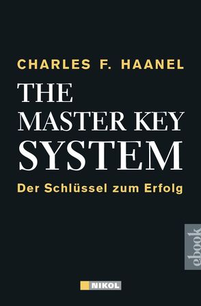 The Master Key System von Haanel,  Charles F.