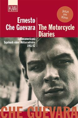 The Motorcycle Diaries von Che Guevara,  Ernesto, Laabs,  Klaus