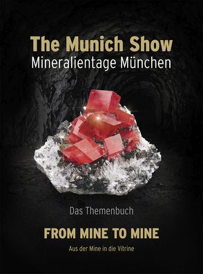 The Munich Show. Mineralientage München 2017 von The Munich Show