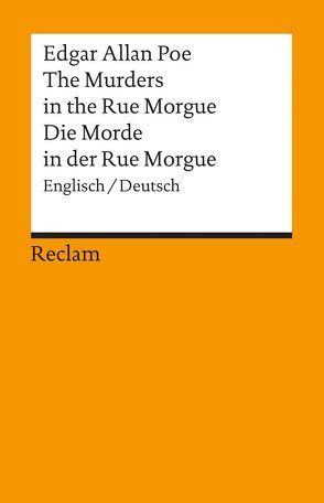 The Murders in the Rue Morgue / Die Morde in der Rue Morgue von Poe,  Edgar Allan, Schmitz,  Siegfried