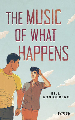 The Music of What Happens von Konigsberg,  Bill, Schmitz,  Ralf