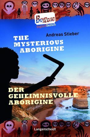 The Mysterious Aborigine – Der geheimnisvolle Aborigine von Stieber,  Andreas