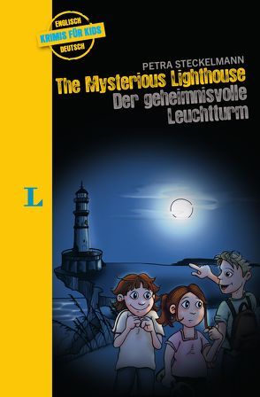 The Mysterious Lighthouse – Der geheimnisvolle Leuchtturm von Kannenberg,  Anette, Steckelmann,  Petra