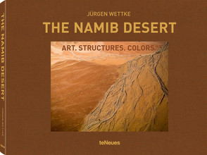 The Namib Desert von Wettke,  Jürgen