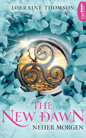 The New Dawn – Neuer Morgen von Schichtel,  Thomas, Thomson,  Lorraine