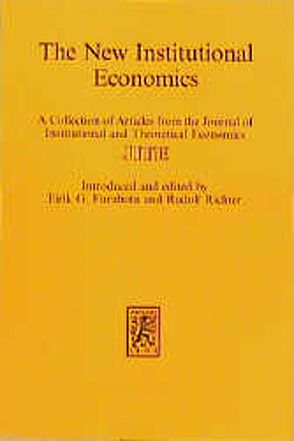 The New Institutional Economics von Furubotn,  Eirik G, Richter,  Rudolf