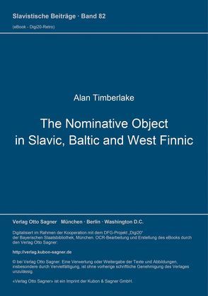 The Nominative Object in Slavic, Baltic, and West Finnic von Timberlake,  Alan H.