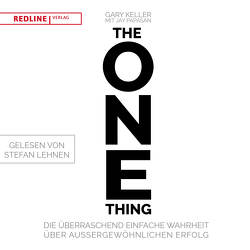 The One Thing von Keller,  Gary, Lehnen,  Stefan, Papasan,  Jay