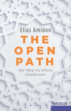 The Open Path von Amidon,  Elias, Baier,  Sibylle, Britzkea,  Michaela von, Seipel,  Gunther