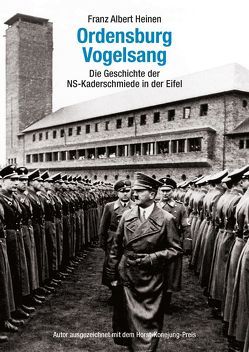 The Ordensburg Vogelsang von Heinen,  Franz Albert, McLardy,  Laura