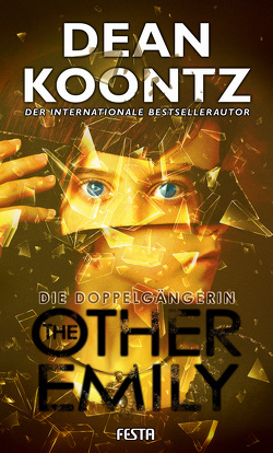 The Other Emily – Die Doppelgängerin von Koontz,  Dean