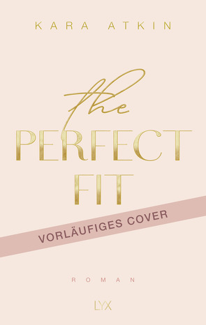 The Perfect Fit von Atkin,  Kara