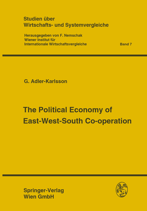 The Political Economy of East-West-South Co-operation von Nemschak,  F.