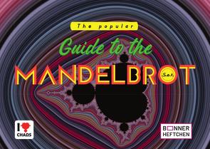 The Popular Guide To The Mandelbrot Set von Kleinhuis,  Christian