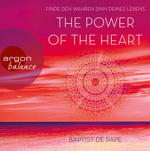 The Power of the Heart von Baumann,  Christian, Elze,  Judith, Pape,  Baptist de