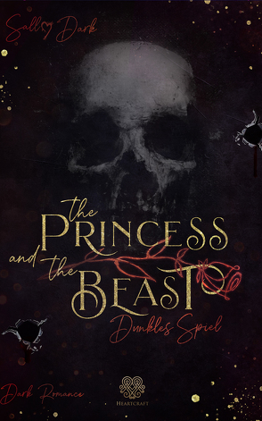 The Princess and the Beast – Dunkles Spiel von Dark,  Sally