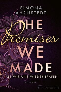 The promises we made. Als wir uns wieder trafen von Ahrnstedt,  Simona, Barth,  Maike