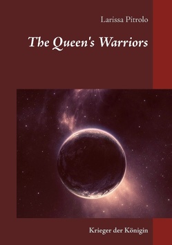 The Queen’s Warriors von Pitrolo,  Larissa