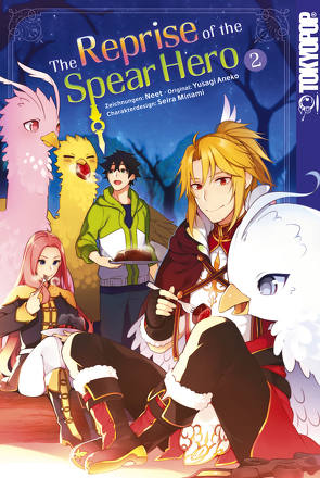 The Reprise of the Spear Hero, Band 02 von Minami,  Seira, Neet, Yusagi,  Aneko