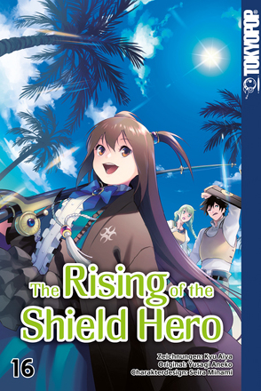 The Rising of the Shield Hero 16 von Aneko,  Yusagi, Kyu,  Aiya, Minami,  Seira