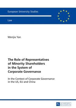 The Role of Representatives of Minority Shareholders in the System of Corporate Governance von YAN,  Wenjia