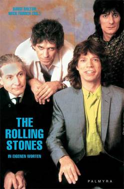 The Rolling Stones – In eigenen Worten von Dalton,  David, Farren,  Mick, Waack,  Torsten