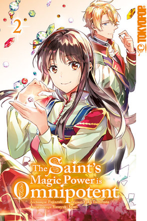 The Saint’s Magic Power is Omnipotent 02 von Fujiazuki, Tachibana,  Yuka, Zwetkow,  Doreaux