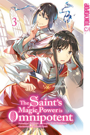 The Saint’s Magic Power is Omnipotent 03 von Fujiazuki, Tachibana,  Yuka, Zwetkow,  Doreaux