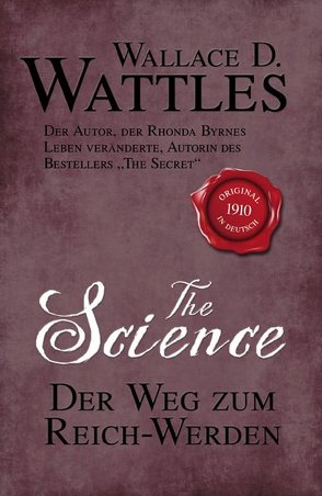 The Science – Der Weg zum Reich-Werden von Linde,  Helmut, Wattles,  Wallace D