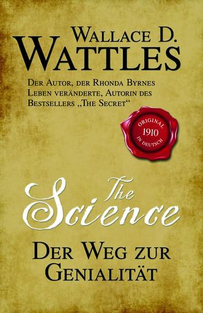 The Science – Der Weg zur Genialität von Linde,  Helmut, Wattles,  Wallace D