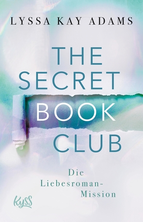 The Secret Book Club – Die Liebesroman-Mission von Adams,  Lyssa Kay, Koonen,  Angela