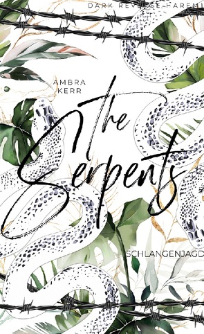 THE SERPENTS von Kerr,  Ambra