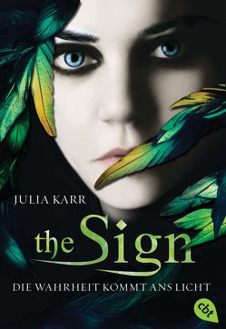 The Sign – Die Wahrheit kommt ans Licht von Karr,  Julia, Spangler,  Bettina