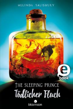 The Sleeping Prince – Tödlicher Fluch (Tödlich 2) von Grünewald,  A. M., Salisbury,  Melinda