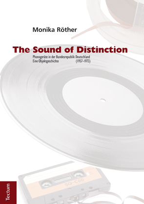 The Sound of Distinction von Röther,  Monika