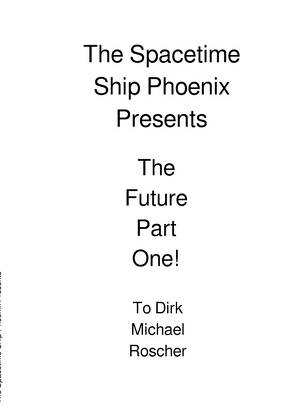 The Spacetime Ship Phönix Presents von Roscher,  Dr. Michael