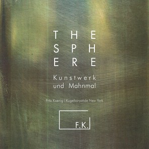 The Sphere – Kunstwerk und Mahnmal