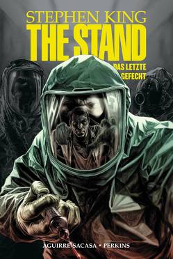 The Stand – Das letzte Gefecht von Aguirre-Sacasa,  Roberto, King,  Stephen, Koerber,  Joachim, Perkins,  Mike