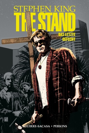 The Stand – Das letzte Gefecht von Aguirre-Sacasa,  Roberto, King,  Stephen, Koerber,  Joachim, Perkins,  Mike