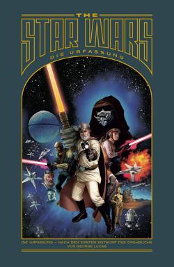 The Star Wars – Die Urfassung von Lucas,  George, Mayhew,  Mike, Rinzler,  Jonathan, Winter,  Marc