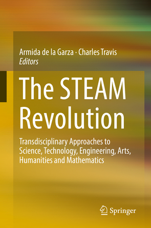 The STEAM Revolution von de la Garza,  Armida, Travis,  Charles