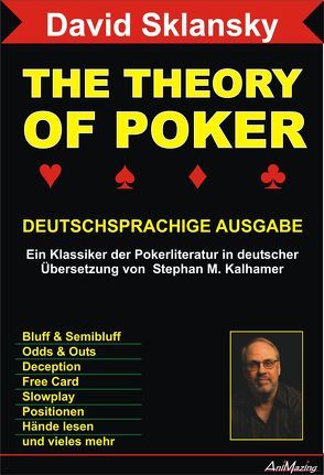 The Theory Of Poker von Kalhamer,  Stephan M, Sklansky,  David